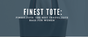 Finest Tote